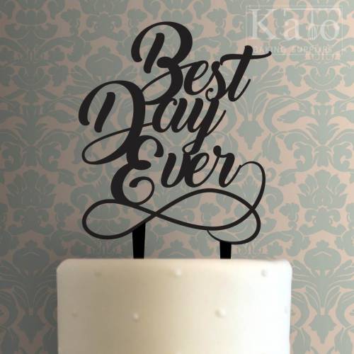 Best Day Ever Cake Topper 100