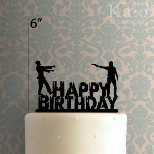 Happy Birthday Zombie Cake Topper 100